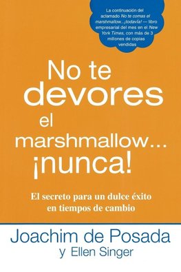 No te devores el marshmallow...nunca!