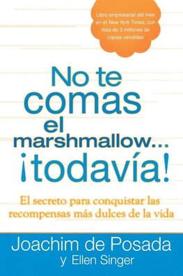 No te comas el marshmallow...todavía