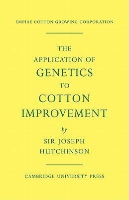 The Application of Genetics to Cotton Improvement