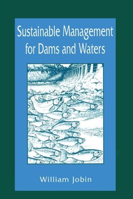 Jobin, W: Sustainable Management for Dams and Waters