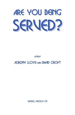 Are You Being Served?