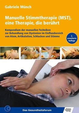 Manuelle Stimmtherapie (MST), eine Therapie, die berührt