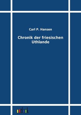 Chronik der friesischen Uthlande