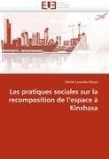 Les pratiques sociales sur la recomposition de l'espace à Kinshasa