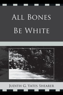 All Bones Be White