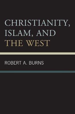 Christianity, Islam, and the West