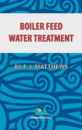 Boiler Feed Water Treatment, 3rd Ed.