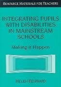 Kenward, H: Integrating Pupils with Disabilities in Mainstre