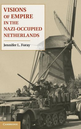 Visions of Empire in the Nazi-Occupied Netherlands