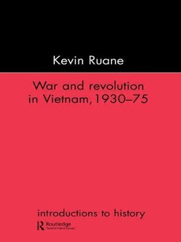 Ruane, K: War and Revolution in Vietnam