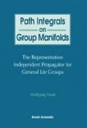 Path Integrals on Group Manifolds, Representation-Independent Propagators for General Lie Groups