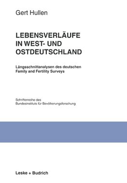 Lebensverläufe in West- und Ostdeutschland