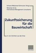 Zukunftssicherung für die Bauwirtschaft