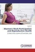 Women's Work Participation and Reproductive Health