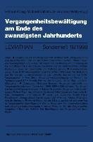 Vergangenheitsbewältigung am Ende des zwanzigsten Jahrhunderts