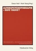 Alterspsychotherapie - Quo vadis?