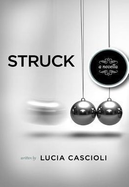 Struck, a Novella