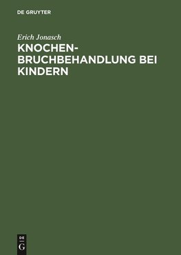 Knochenbruchbehandlung bei Kindern