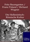 Die Hellenistisch-Römische Kultur