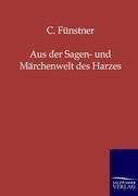 Aus der Sagen- und Märchenwelt des Harzes