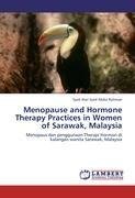 Menopause and Hormone Therapy Practices in Women of Sarawak, Malaysia