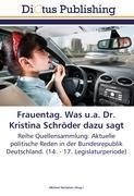 Frauentag. Was u.a. Dr. Kristina Schröder dazu sagt