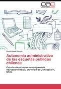 Autonomía administrativa de las escuelas públicas chilenas