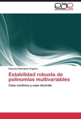 Estabilidad robusta de polinomios multivariables