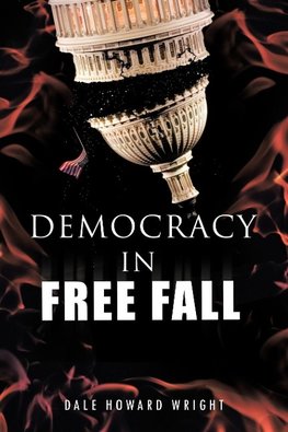 Democracy in Freefall