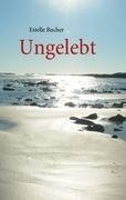 Ungelebt