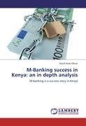 M-Banking success in Kenya: an in depth analysis