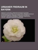 Urbaner Freiraum in Bayern