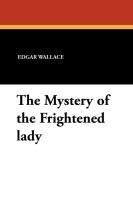 The Mystery of the Frightened lady