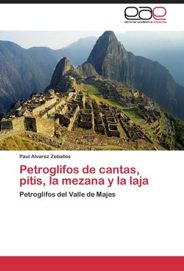 Petroglifos de cantas, pitis, la mezana y la laja