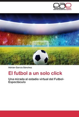 El futbol a un solo click