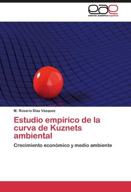 Estudio empírico de la curva de Kuznets ambiental