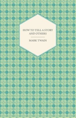 How to Tell a Story and Others