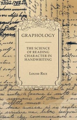 Graphology - The Science of Reading Character in Handwriting