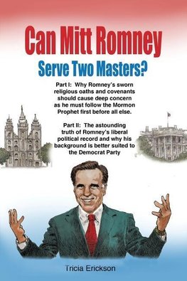 Can Mitt Romney Serve Two Masters?