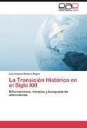 La Transición Histórica en el Siglo XXI