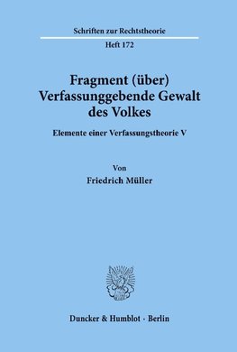 Fragment (über) Verfassunggebende Gewalt des Volkes.