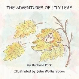 The Adventures of Lily Leaf