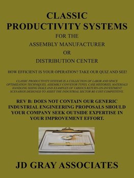 Classic Productivity Systems for the Assembly Manufacturer or Distribution Center