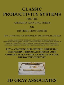 Classic Productivity Systems for the Assembly Manufacturer or Distribution Center