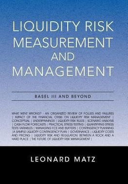 Liquidity Risk Measurement and Management