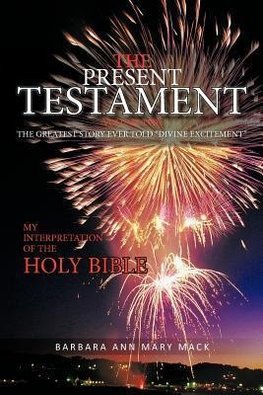 The Present Testament Volume Two