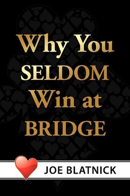 Why You Seldom Win at Bridge