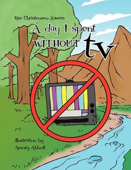 A Day I Spent Without TV