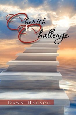 Cherish the Challenge