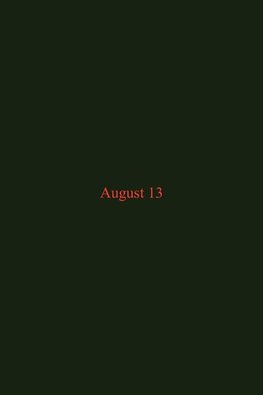 August 13